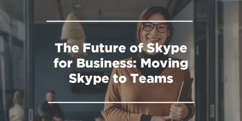 future of skype for business: moving skype to teams