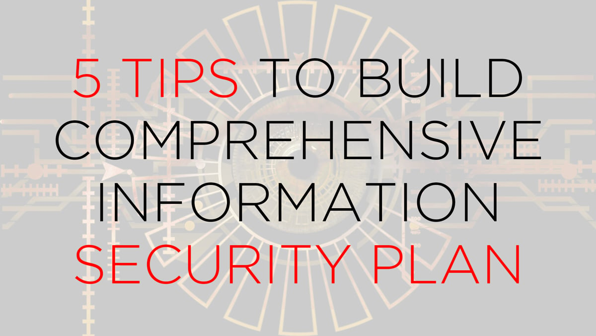 Information Security Plan - 5 Tips to Implement it