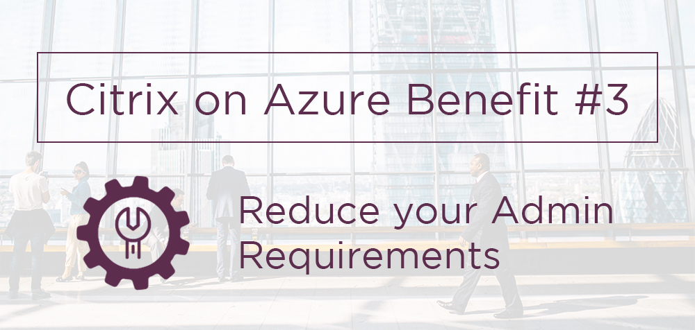 Citrix on Azure cost benefit