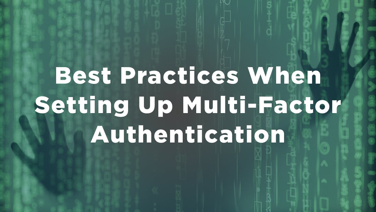 best practices setting up multi-factor authentication