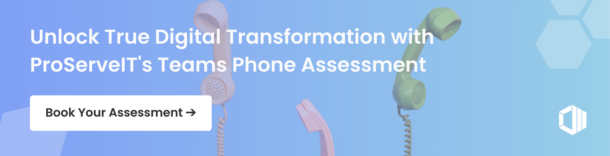 banner of unlock true digital transformation with proserveit