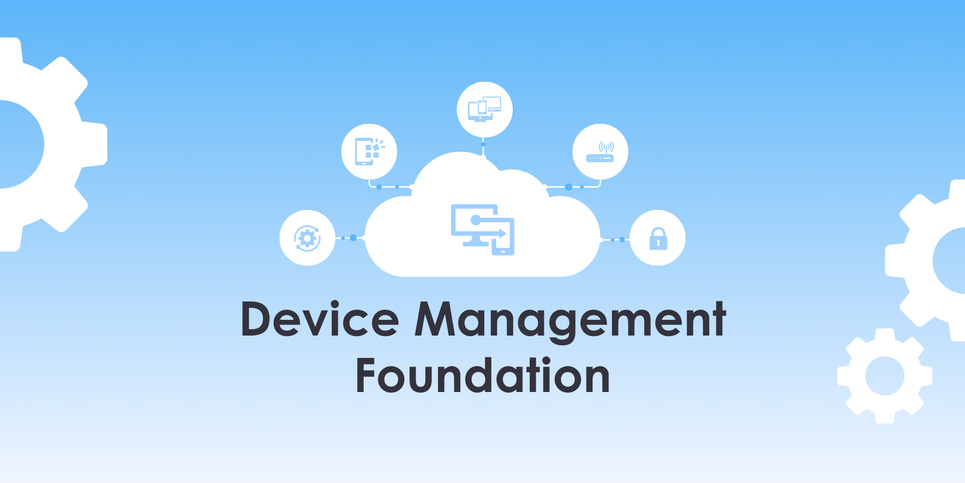 Simplify Device Management & Secure Your IT with Microsoft Intune